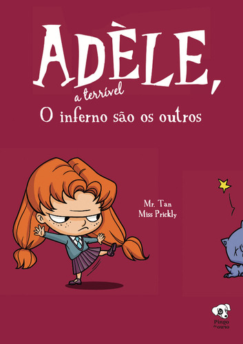 ADÈLE A TERRIVEL - O INFERNO SÃO OS OUTROS: (Adèle, a terrível – volume 2), de Mr Tan. Editora LEYA EDITORA LTDA, capa mole em português, 2021