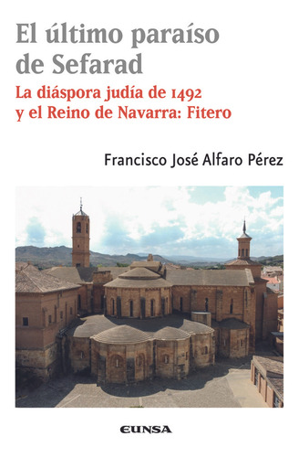 Libro El Ultimo Paraiso De Sefarad - Alfaro Perez, Franci...