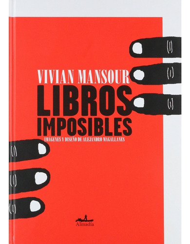 Libros Imposibles, Vivian Mansour, Almadia