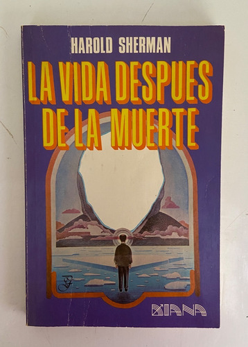 La Vida Después De La Muerte - Harold Sherman