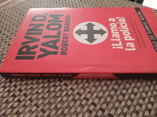 ¡llamo A La Policía! Irvin D. Yalom - Robert Berger (Usado)