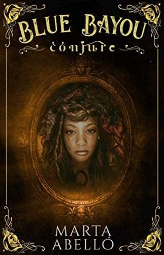 Libro:  Blue Bayou: Conjure (spanish Edition)