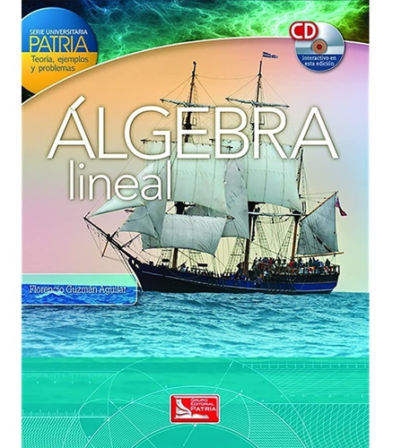 Álgebra Lineal C/cd - Guzman Aguilar, Florencio - Patria