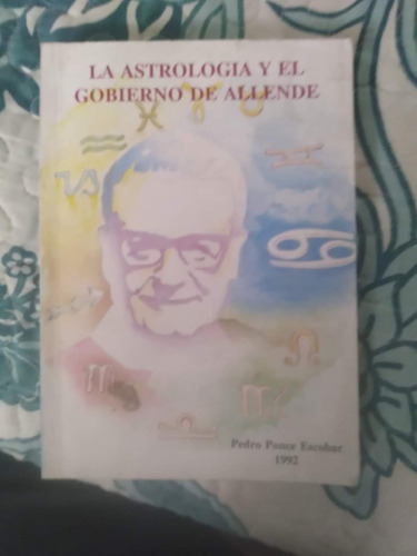 La Astrología Y El Gobierno De Allende 