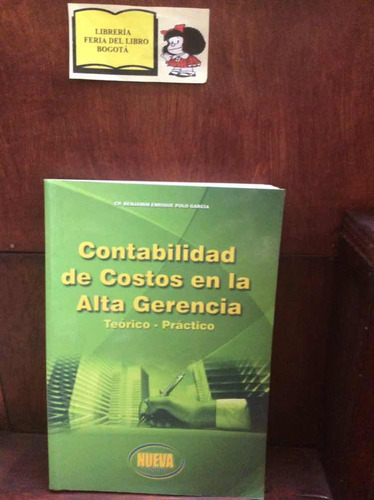 Contabilidad De Costos En La Alta Gerencia - Benjamin E Polo