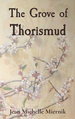 Libro The Grove Of Thorismud: A Beauty, A Beast, A Slayer...