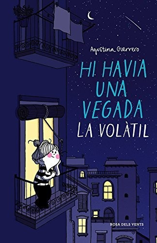 Hi Havia Una Vegada La Volàtil (la Volàtil)