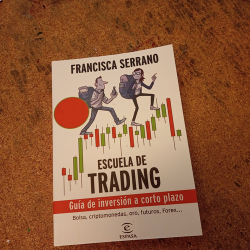 Francisca Serrano - Escuela De Trading -libro 