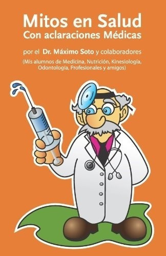 Mitos En Salud - Soto, Maximo, De Soto, Maximo. Editorial Bate Records En Español