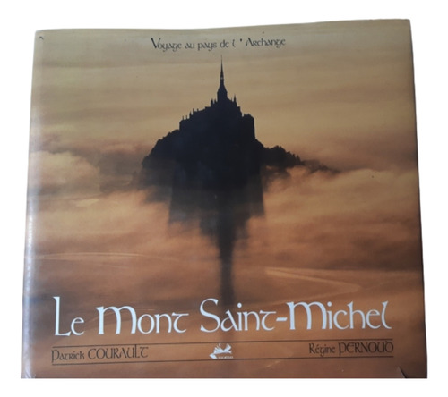 Le Mont Saint- Michel / Pernouo & Courault / Ed Iscete 