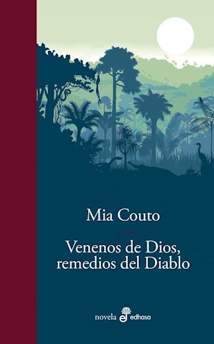 Venenos De Dios, Remedios Del Diablo-couto Mia- Libro-edhasa