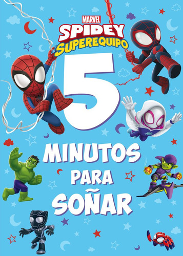 Libro Spidey Su Superequipo. 5 Minutos Para Soãar - Marvel