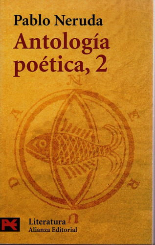 Antologia Poetica 2 Tomos - Neruda - Alianza             