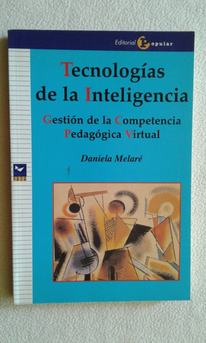 Tecnologías De La Inteligencia -daniela Melare - Ed. Popular