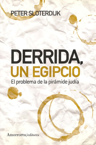 Derrida Un Egipcio - Peter Sloterdijk - Amorrortu 