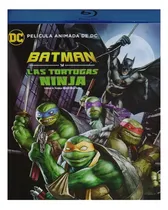 Comprar Batman Y Las Tortugas Ninja Tmnt Dc Comics Pelicula Blu-ray