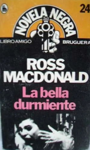 Bella Durmiente Ross Macdonald Novela Negra / Cm Bruguera La