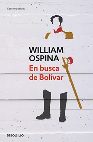 En Busca De Bolivar - William Ospina - Libro Original