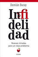 Libro Infidelidad. Nuevas Miradas Para Un Viejo Problema