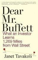 Dear Mr. Buffett : What An Investor Learns 1,269 Miles Fr...