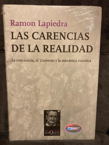 Las Carencias De La Realidad. Ramon Lapiedra. Tusquets