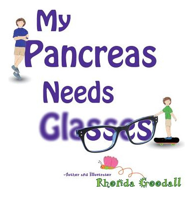 Libro My Pancreas Needs Glasses - Goodall, Rhonda