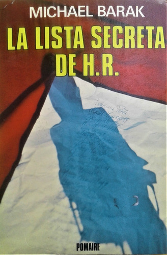 La Lista Secreta De H.r. - Michael Barak  - Pomaire 1977