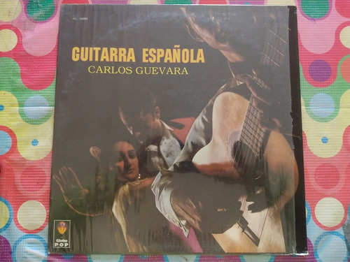 Carlos Guevara Lp Guirarra Española Y