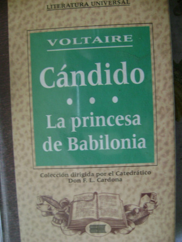 Candido Y La Princesa De Babilonia Voltaire. Tapa Dura