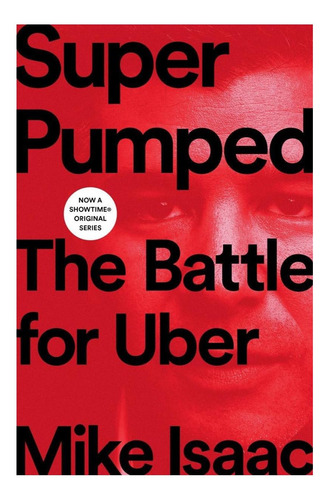 Livro: Super Pumped: A Batalha Pela Uber