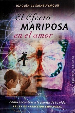 Efecto Mariposa En El Amor, El - Joaquin De Saint-aymour