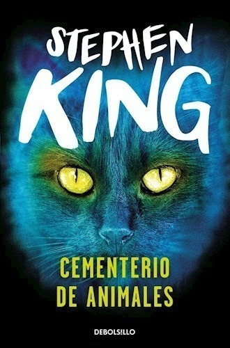 Cementerio De Animales - Stephen King - Debolsillo - Libro