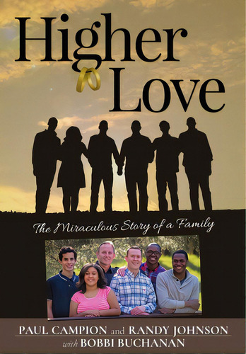 Higher Love: The Miraculous Story Of A Family, De Campion, Paul. Editorial Lulu Pr, Tapa Dura En Inglés