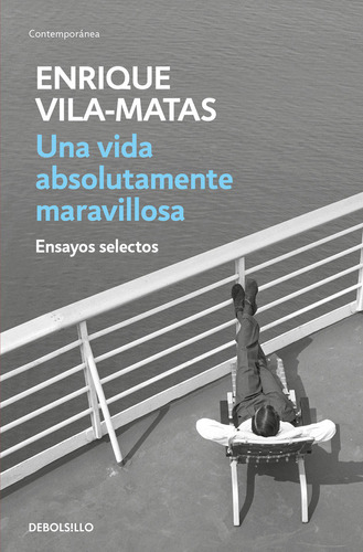 Una Vida Absolutamente Maravillosa - Vila-matas, Enrique