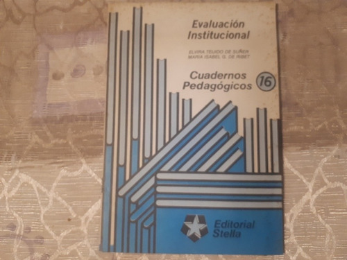 Evaluacion Institucional  Teijido De Suñer - Isabel De Ribet