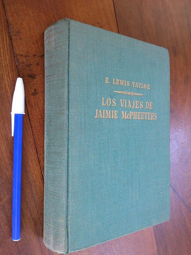 Los Viajes De Jaimie Mcpheeters - Robert Lewis Taylor