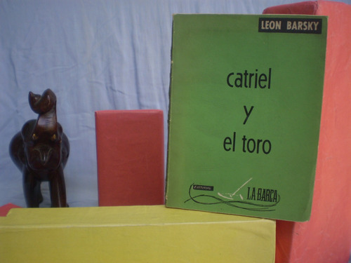 Catriel Y El Toro Leon Barsky Buen Estado Relatos De Pueblos