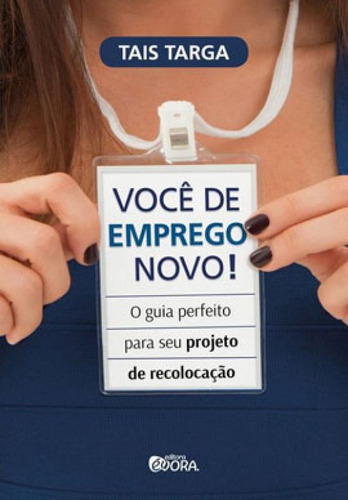 Você De Emprego Novo!, De Targa, Tais. Editora Évora, Capa Mole Em Português