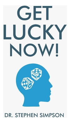 Libro Get Lucky Now!: The 7 Secrets Of Lucky People - Sim...