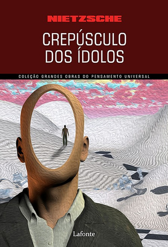 Crepúsculo dos ídolos, de Nietzsche, Friedrich Wilhelm. Editora Lafonte Ltda, capa mole em português, 2021