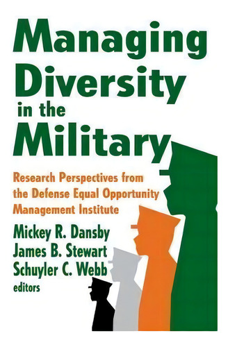 Managing Diversity In The Military : Research Perspectives From The Defense Equal Opportunity Man..., De James Stewart. Editorial Taylor & Francis Inc, Tapa Blanda En Inglés