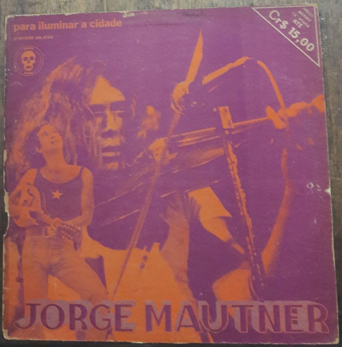 Lp Vinil (g+) Jorge Mautner Para Iluminar A Cidade Ed 1972