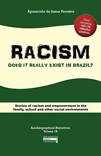 Livro Racism: Does It Really Exist In Brazil? - Aparecida De Jesus Ferreira [2017]