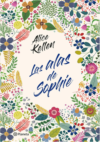 Las Alas De Sophíe/ Alice Kellen(solo Nuevos)
