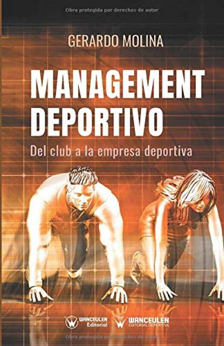 Libro: Management Deportivo: Del Club A Empresa Deportiva