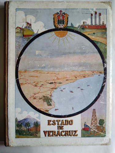 Libro Antiguo Estado De Veracruz 1923 Historia, Fotografía 