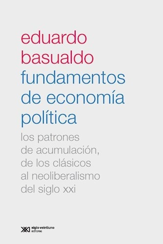 Fundamentos De Economía, Eduardo Basualdo, Sxxi