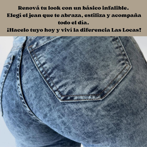 Jean Las Locas Chupin Original Levanta Cola Super Elastizado