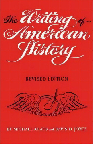 The Writing Of American History, De Michael Kraus. Editorial University Oklahoma Press, Tapa Blanda En Inglés