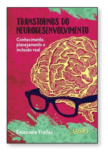 Transtornos Do Neurodesenvolvimento: Conhecimento, Planejame
